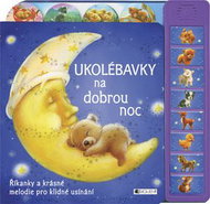 Ukolébavky na dobrou noc: Leporelo se zvukem - Kniha