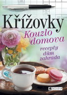 Křížovky Kouzlo domova: Recepty dům, zahrada - Kniha