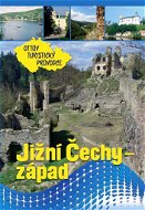 Jižní Čechy - západ Ottův turistický průvodce - Kniha