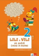 Lili a Vili 2 ve světě čtení a psaní 1. díl: Pracovní čítanka pro 2. ročník ZŠ první díl - Kniha