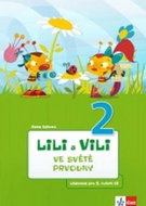 Lili a Vili 2 ve světě prvouky: Učebnice pro 2. ročník ZŠ - Kniha