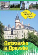 Ostravsko a Opavsko Ottův turistický průvodce - Kniha