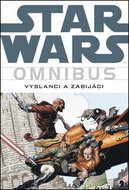 Star Wars Omnibus Vyslanci a zabijáci - Kniha