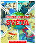 Cesta kolem světa: Planeta země jak jí neznáte - Kniha