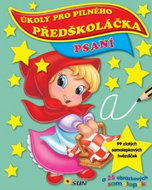 Kniha Úkoly pro pilného předškoláčka Psaní: A 25 obrázkových samolepek - Kniha