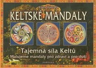 Keltské mandaly: Tajemná síla Keltů - Kniha
