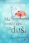 Kniha Má životní cesta za duší: Meditace na každý den v roce - Kniha