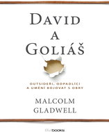 David a Goliáš: Outsideři, odpadlíci a umění bojovat s obry - Kniha