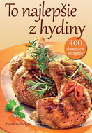 To najlepšie z hydiny: 400 tradičných a moderných receptov - Kniha