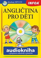 Angličtina pro děti Audiokniha s přepisem nahrávek a písniček - Kniha
