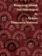Kamenný oblouk Der Steinbogen - Kniha