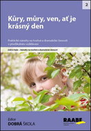 Kniha Kůry, můry, ven, ať je krásný den: Náměty na tvořivé a dramatické činnosti - Kniha