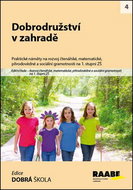 Kniha Dobrodružství v zahradě: Rozvoj gramotností na 1. stupni ZŠ - Kniha