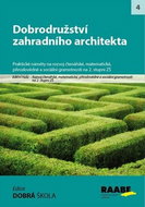 Kniha Dobrodružství zahradního architekta: Rozvoj gramotností na 2. stupni ZŠ - Kniha