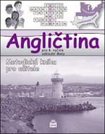Kniha Angličtina pro 8. ročník základní školy: Metodická kniha pro učitele - Kniha