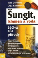 Šungit, křemen a voda: Léčivá síla přírody - Kniha