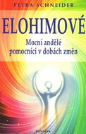 Elohimové: Mocní andělé pomocníci v dobách změn - Kniha