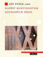 Napříč kontinentem soudobých dějin: Evropská historiografie po konci studené války - Kniha