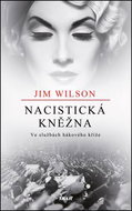 Nacistická kněžna: Ve službách hákového kříže - Kniha