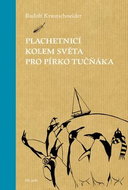 Plachetnicí kolem světa pro pírko tučňáka - Kniha