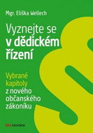 Vyznejte se v dědickém řízení: Vybrané kapitoly z nového občanského zákoníku - Kniha