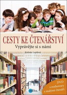 Cesty ke čtenářství + DVD: Vyprávějte si s námi! - Kniha