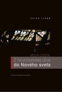 Moja cesta: Z Novosvetskej ulice do Nového sveta - Kniha