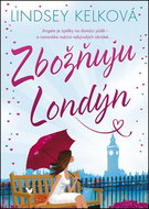 Zbožňuju Londýn: Angela je zpátky na domácí půdě - a romantika nabírá nebývalých obrátek - Kniha