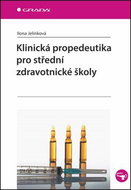 Klinická propedeutika pro střední zdravotnické školy - Kniha