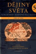 Dějiny světa 5: Vznik moderny 1700 - 1914 - Kniha