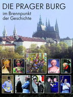 Die Prager Burg: in Brennpunkt der Geschichte - Kniha