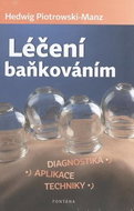 Léčení baňkováním: Diagnostika, aplikace, techniky - Kniha