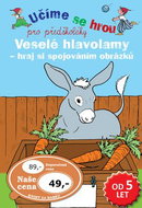 Učíme se hrou pro předškoláky: Veselé hlavolamy hraj si spojováním obrázků - Kniha