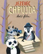 Jezevec Chrujda točí film - Kniha