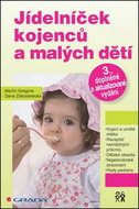 Jídelníček kojenců a malých dětí: 3., doplněné a aktualizované vydání - Kniha
