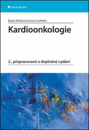 Kardioonkologie: 2., přepracované a doplněné vydání - Kniha