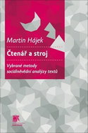 Čtenář a stroj: Vybrané metody sociálněvědní analýzy textů - Kniha