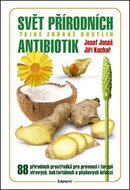 Svět přírodních antibiotik: Tajné zbrané rostlin - Kniha