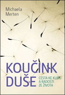 Koučink duše: Cesta ke klidu a radosti ze života - Kniha