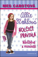 Allie Finklová Holčičí pravidla 6 Návštěva z minulosti - Kniha