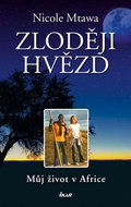 Zloději hvězd: Můj život v Africe - Kniha
