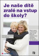 Je naše dítě zralé na vstup do školy? - Kniha