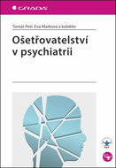Ošetřovatelství v psychiatrii - Kniha