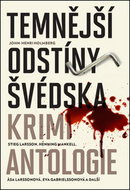 Temnější odstíny Švédska: Krimi antologie - Kniha