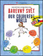 Barevný svět Our colourful world - Kniha