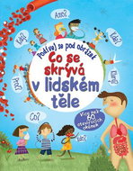 Co se skrývá v lidském těle: Podívej se pod obrázek - Kniha