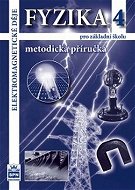Fyzika 4 pro základní školu Metodická příručka RVP: Elektromagnetické děje - Kniha
