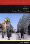 Lost city - Stratené Mesto - Verlorene Stadt - Elveszett város: Bratislava - Pozsony - Pressburg - Kniha