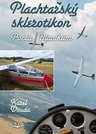 Plachtařský sklerotikon: aneb pocta Blaníkům - Kniha