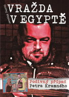 Vražda v Egyptě Podivný případ Petra Kramného - Kniha